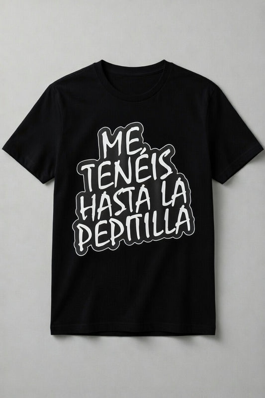 Hasta la pepit....