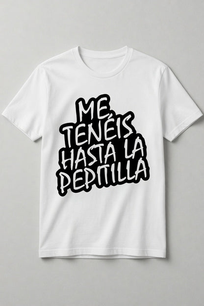 Hasta la pepit....