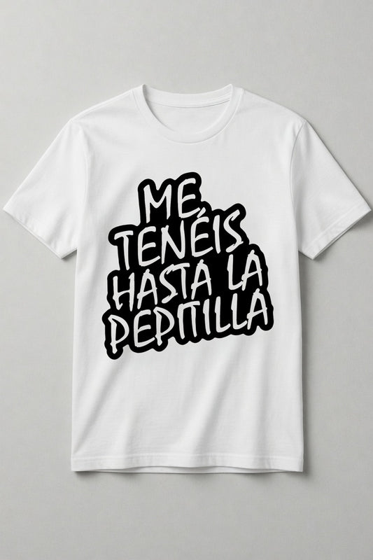 Hasta la pepit....